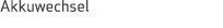 Akkuwechsel