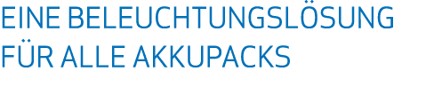 Eine Beleuchtungsl sung f r alle Akkupacks