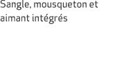Sangle, mousqueton et aimant int gr s