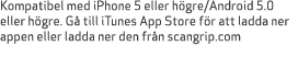 Kompatibel med iPhone 5 eller h gre/Android 5.0 eller h gre. G till iTunes App Store f r att ladda ner appen eller l...