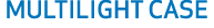 MULTILIGHT CASE