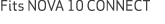 Fits NOVA 10 CONNECT