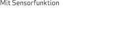 Mit Sensorfunktion