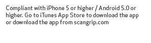 Compliant with iPhone 5 or higher / Android 5.0 or higher. Go to iTunes App Store to download the app or download the...
