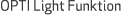 OPTI Light Funktion