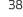 38