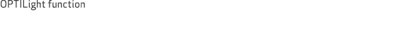 OPTILight function