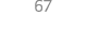 67