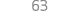63