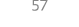 57