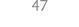 47