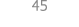 45